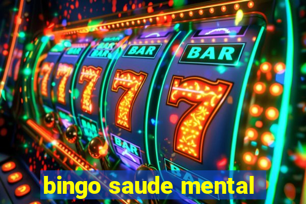 bingo saude mental